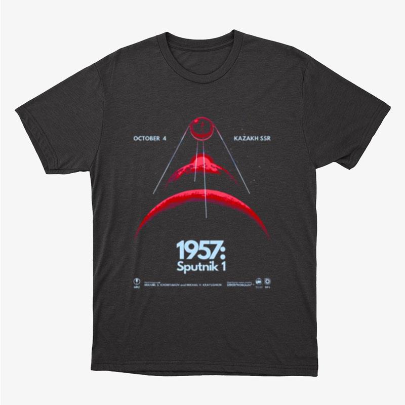 1957 Sputnik 2001 A Space Odyssey Unisex T-Shirt Hoodie Sweatshirt