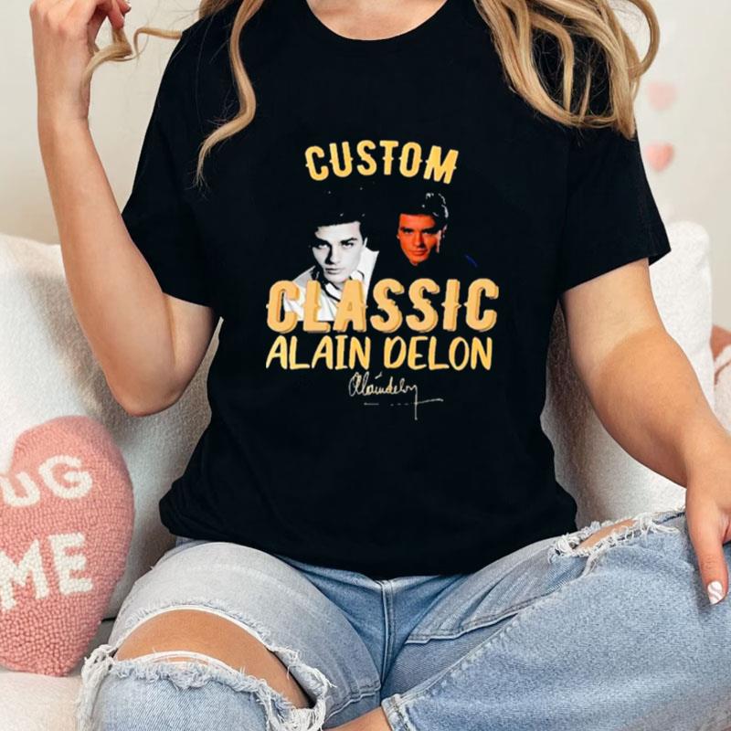 Custom Classic Alain Delon Maindely Signature Unisex T-Shirt Hoodie Sweatshirt
