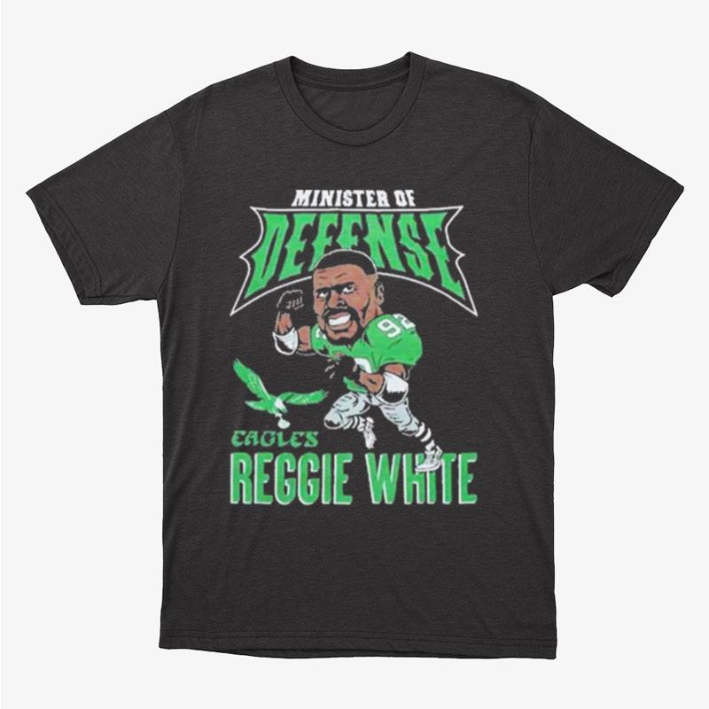 Eagles Reggie White Minister Of Defense Unisex T-Shirt Hoodie Sweatshirt