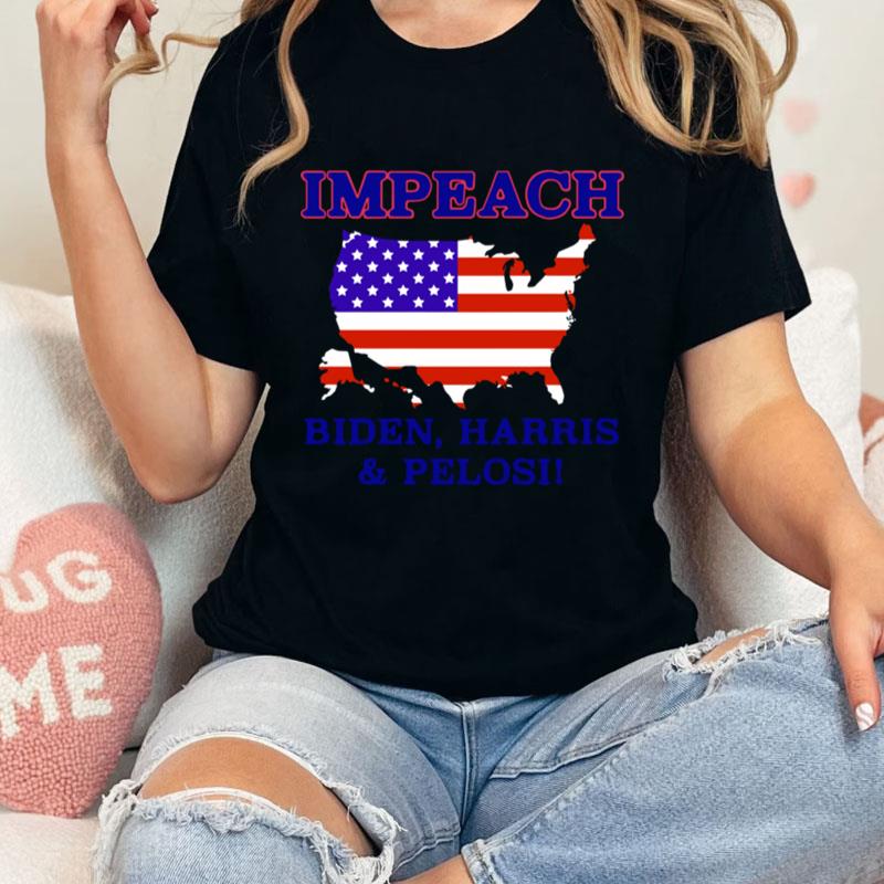 Impeach Biden Harris And Pelosi American Unisex T-Shirt Hoodie Sweatshirt
