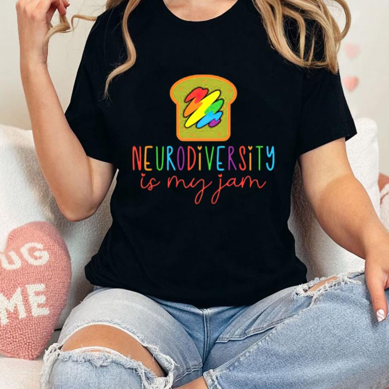 Neurodiversity Is My Jam Autism Acceptance Unisex T-Shirt Hoodie Sweatshirt