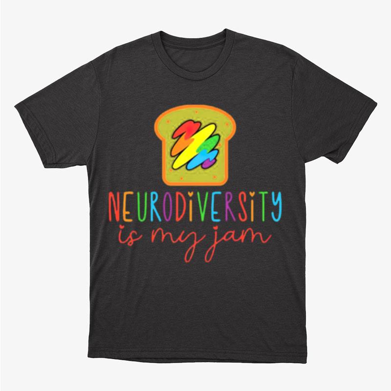 Neurodiversity Is My Jam Autism Acceptance Unisex T-Shirt Hoodie Sweatshirt