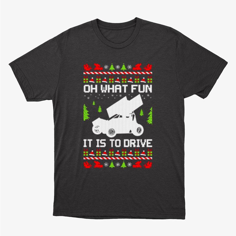 Oh What Fun It Is To Drive Sprint Car Ugly Christmas Racer Unisex T-Shirt Hoodie Sweatshirt