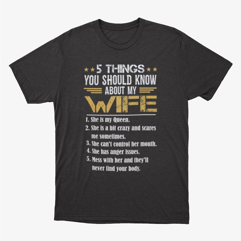 5 Things You Should Know About My Wife Unisex T-Shirt Hoodie Sweatshirt