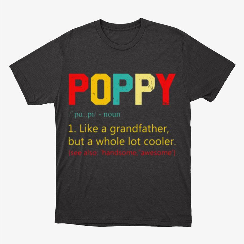 Best Poppy Definition Retro Father's Day Unisex T-Shirt Hoodie Sweatshirt
