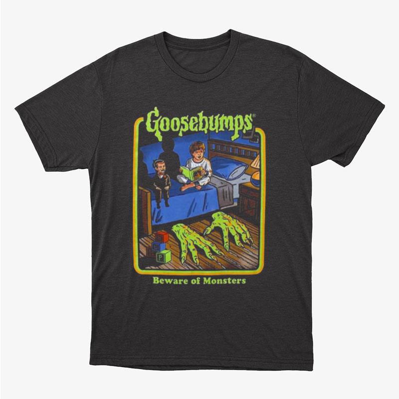 Beware Of Monster Goosebumps Unisex T-Shirt Hoodie Sweatshirt