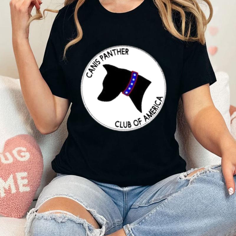 Canis Panther Club Of America Unisex T-Shirt Hoodie Sweatshirt