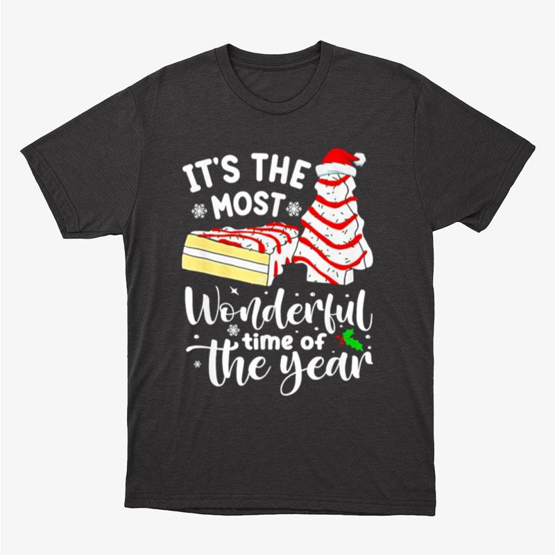 Christmas Tree Cakes Its The Most Wonderful Time Of Year Unisex T-Shirt Hoodie Sweatshirt