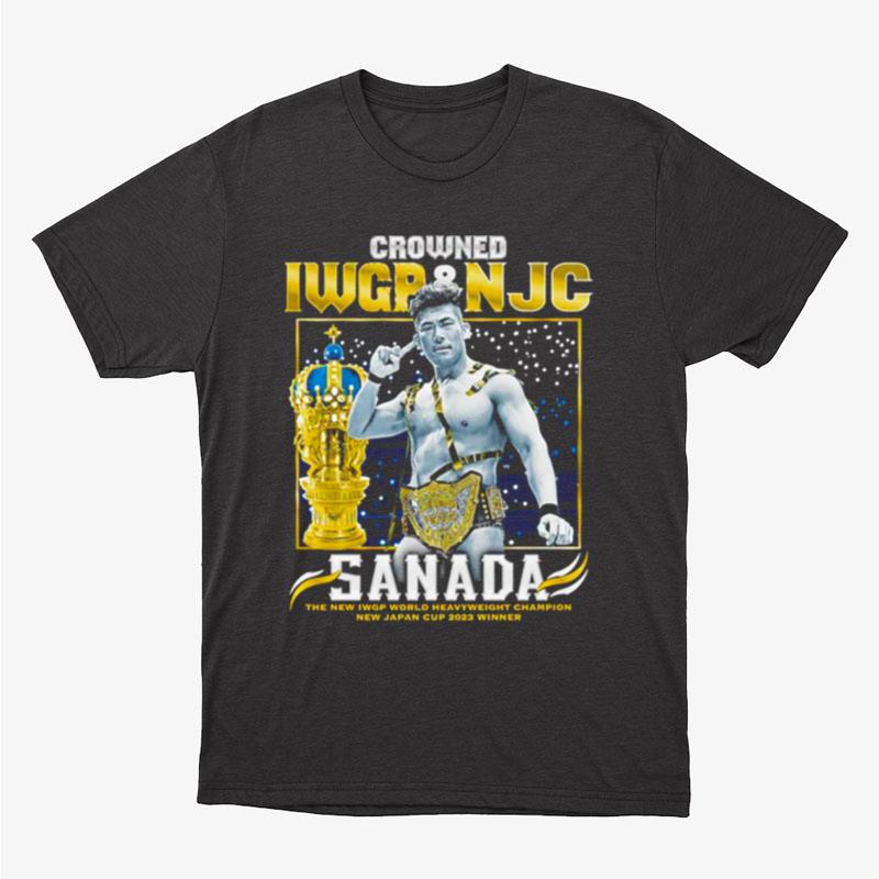 Crowned Iwgr Njc Sanada Champion Unisex T-Shirt Hoodie Sweatshirt