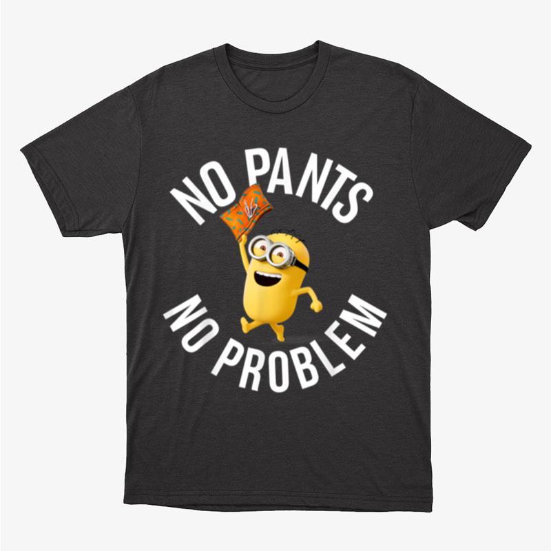 Despicable Me Minions No Pants No Problem Graphic Unisex T-Shirt Hoodie Sweatshirt
