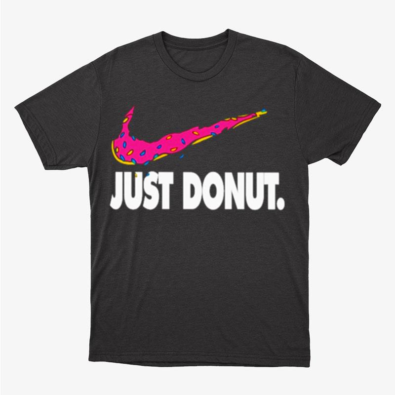 Dunkin' Donuts Nike Just Donu Unisex T-Shirt Hoodie Sweatshirt