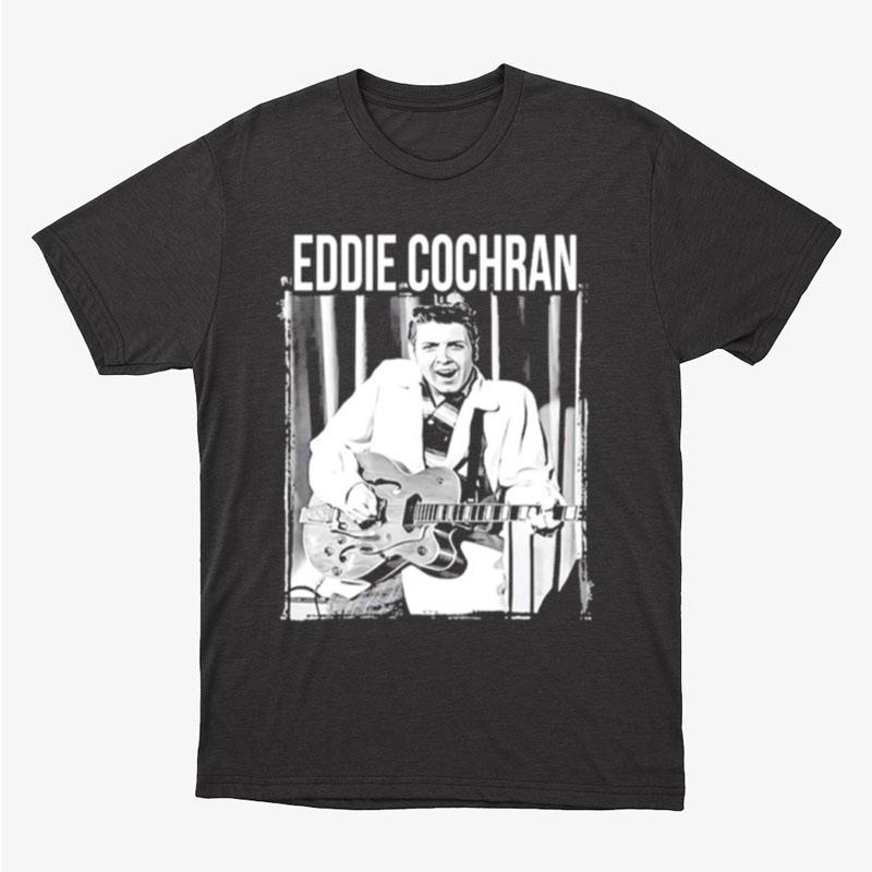 Eddie Cochran Eddie Guitar Unisex T-Shirt Hoodie Sweatshirt