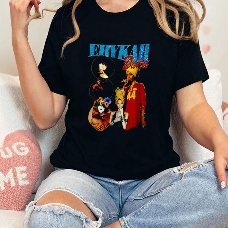Erykah Badu Singer R&B Soul Hiphop Inspired 90S Bootleg Rap Old School Unisex T-Shirt Hoodie Sweatshirt