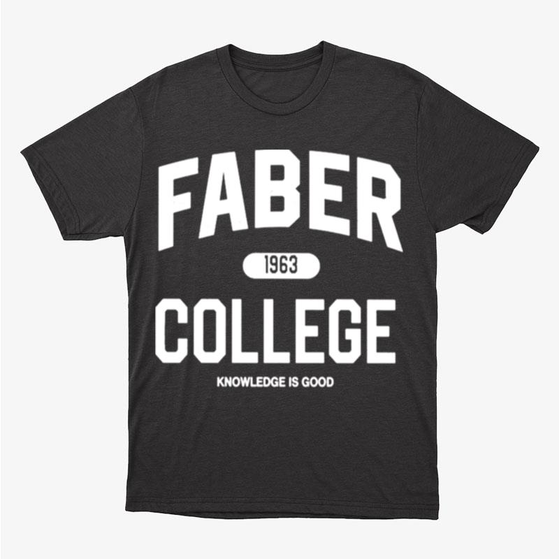 Faber 1963 College Knowledge Is Good Unisex T-Shirt Hoodie Sweatshirt