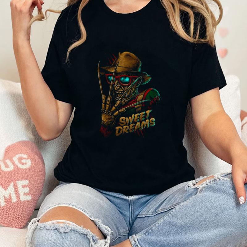 Freddy Krueger Sweet Dreams Unisex T-Shirt Hoodie Sweatshirt