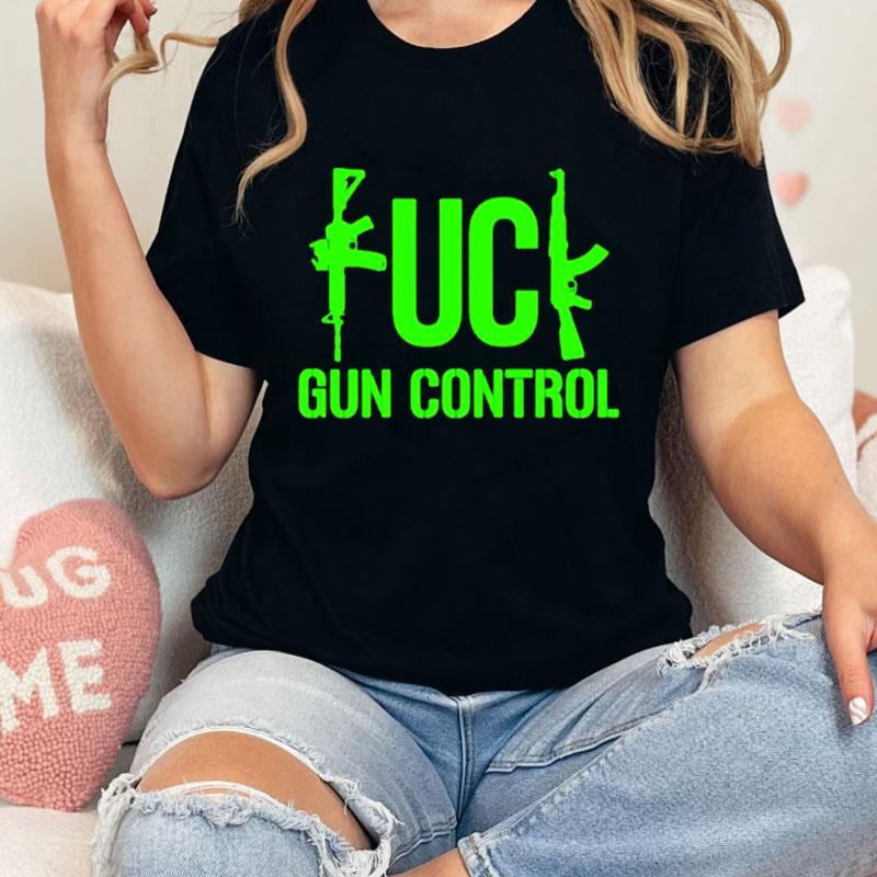 Fuck Gun Control Ak47 Unisex T-Shirt Hoodie Sweatshirt