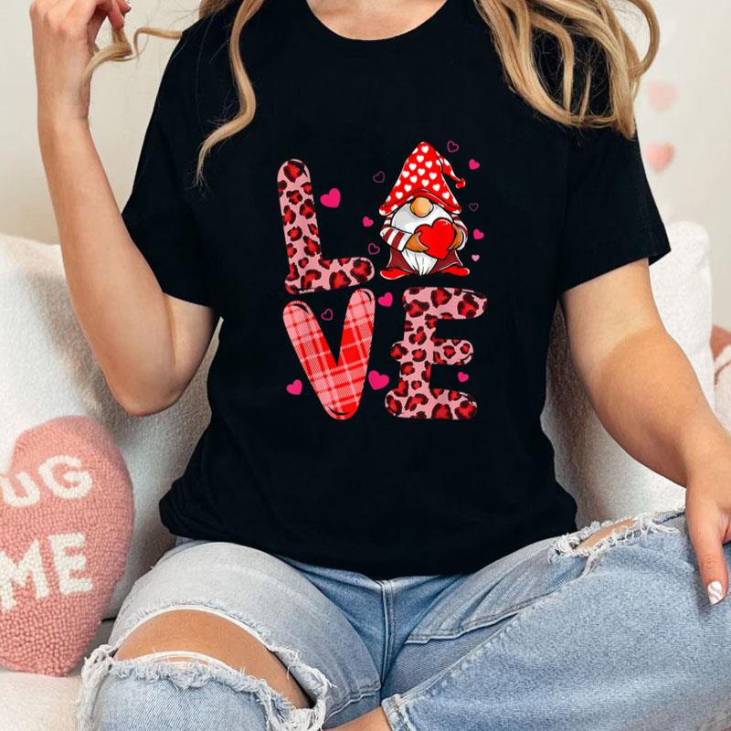 Gnome Love Valentines Day Funny Party Unisex T-Shirt Hoodie Sweatshirt