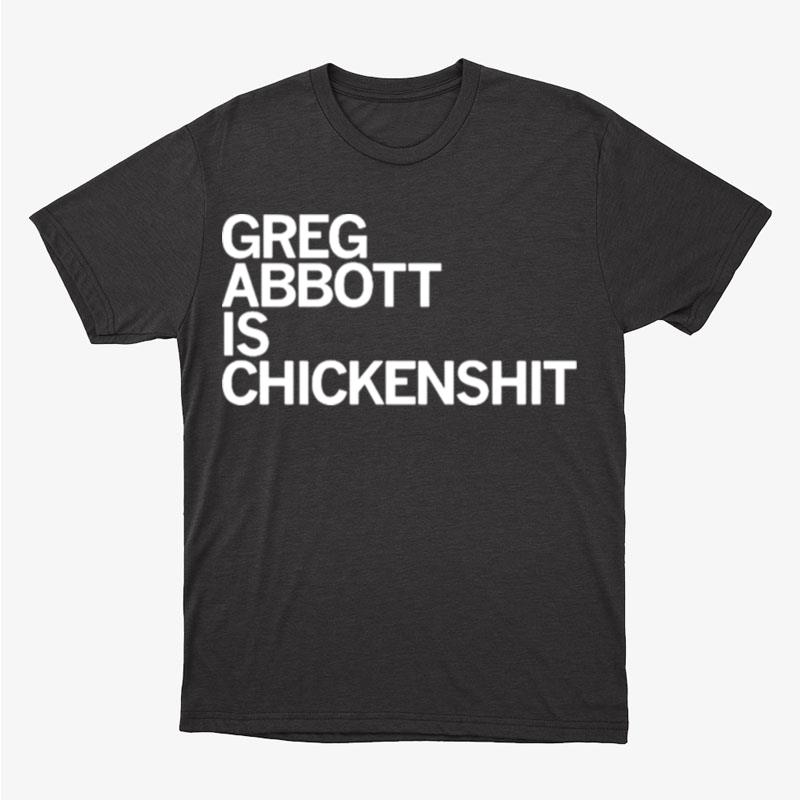 Greg Abbott Is Chickenshi Unisex T-Shirt Hoodie Sweatshirt