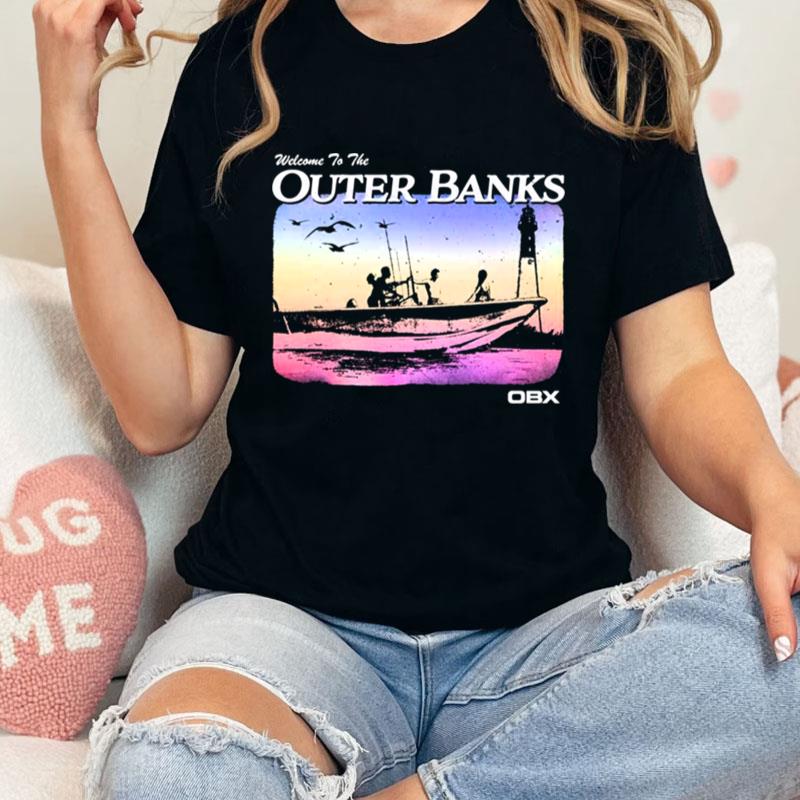 Group Shot Boat Search Silhouette Welcome To Outer Banks Unisex T-Shirt Hoodie Sweatshirt