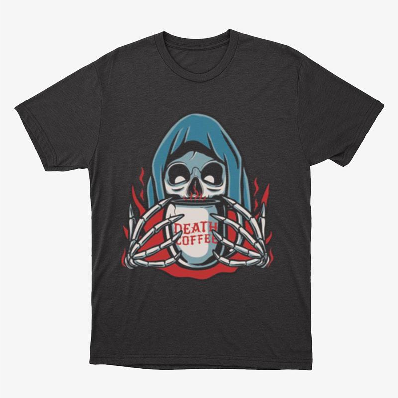 Halloween Grim Reaper Holding Mug Of Death Coffee Unisex T-Shirt Hoodie Sweatshirt