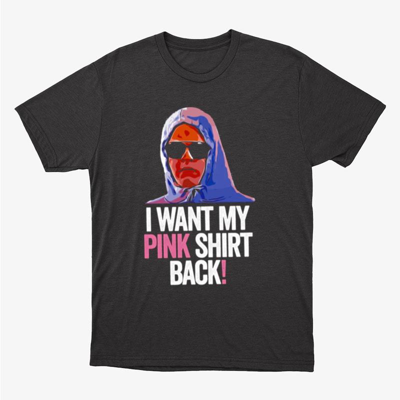 I Want My Pink Back Mean Girls Unisex T-Shirt Hoodie Sweatshirt