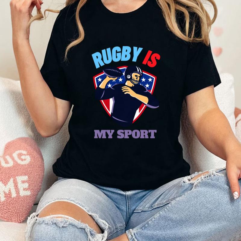 If Rugby Was Easy Rugby Is My Sport Unisex T-Shirt Hoodie Sweatshirt