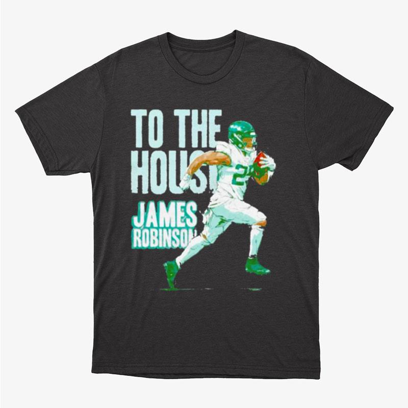 James Robinson Jacksonville To The House Unisex T-Shirt Hoodie Sweatshirt