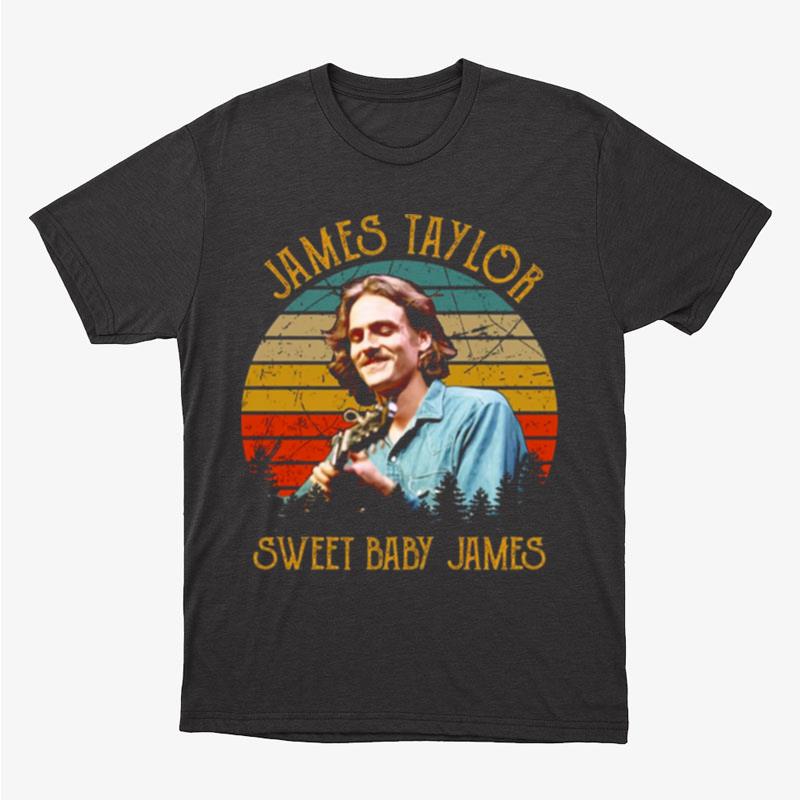 James Taylor Sweat Baby James Unisex T-Shirt Hoodie Sweatshirt