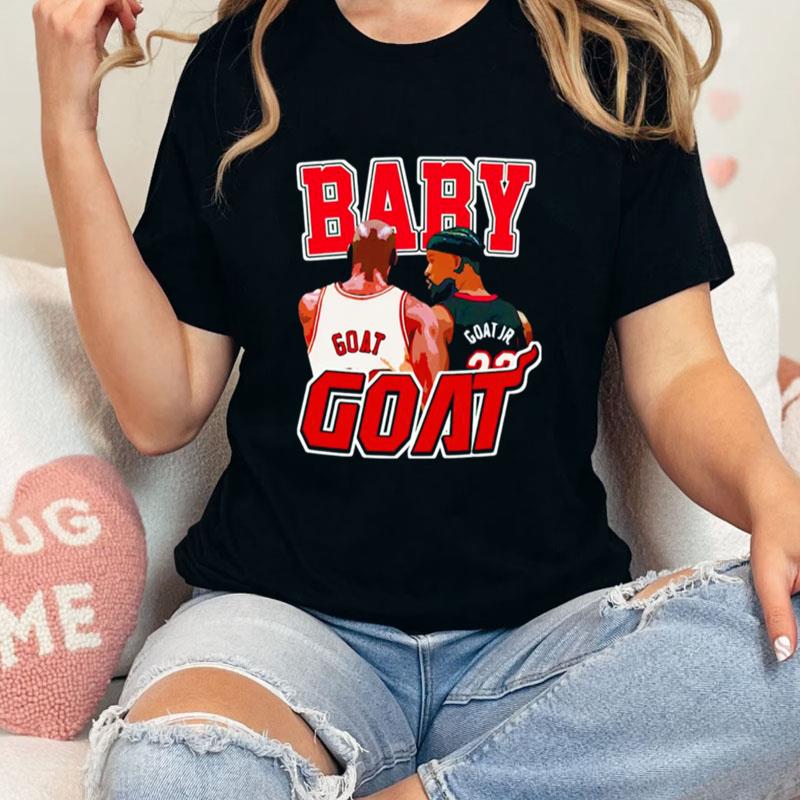 Jimmy Butler And Michael Jordan Baby Goat Unisex T-Shirt Hoodie Sweatshirt