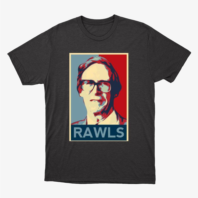 John Rawls Hpoe Graphic Unisex T-Shirt Hoodie Sweatshirt