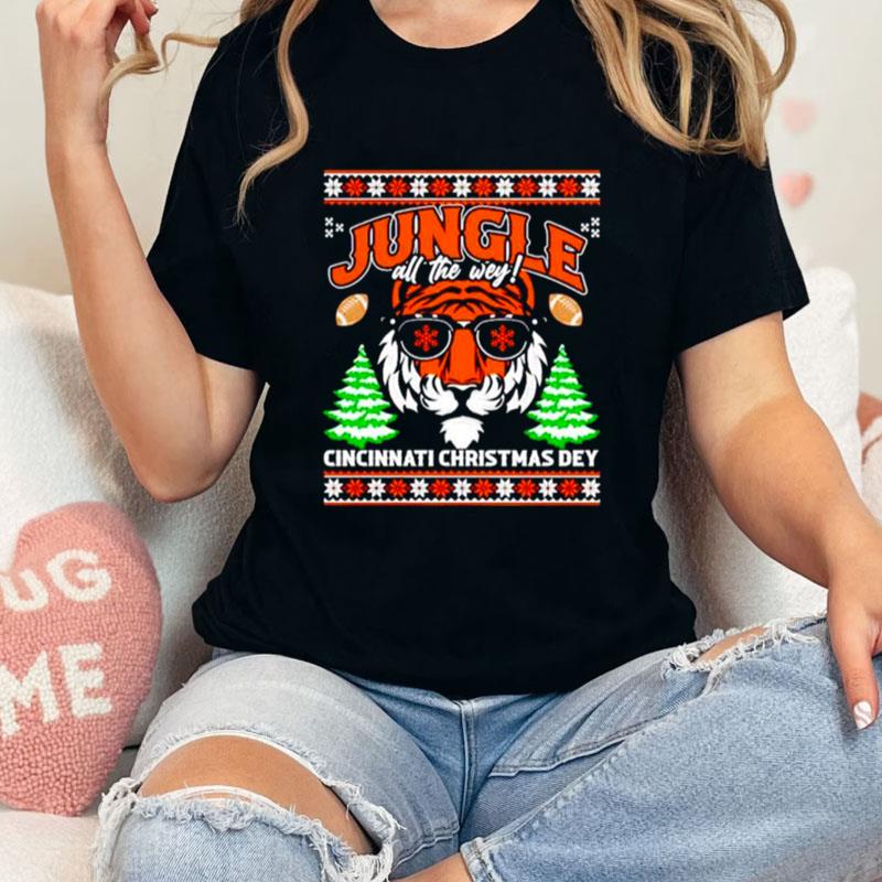 Jungle All The Way Cincinnati Christmas Dey Cincinnati Bengals Ugly Christmas Unisex T-Shirt Hoodie Sweatshirt