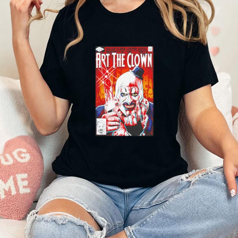 Killer Clown Limited Series Art The Clown Unisex T-Shirt Hoodie Sweatshirt