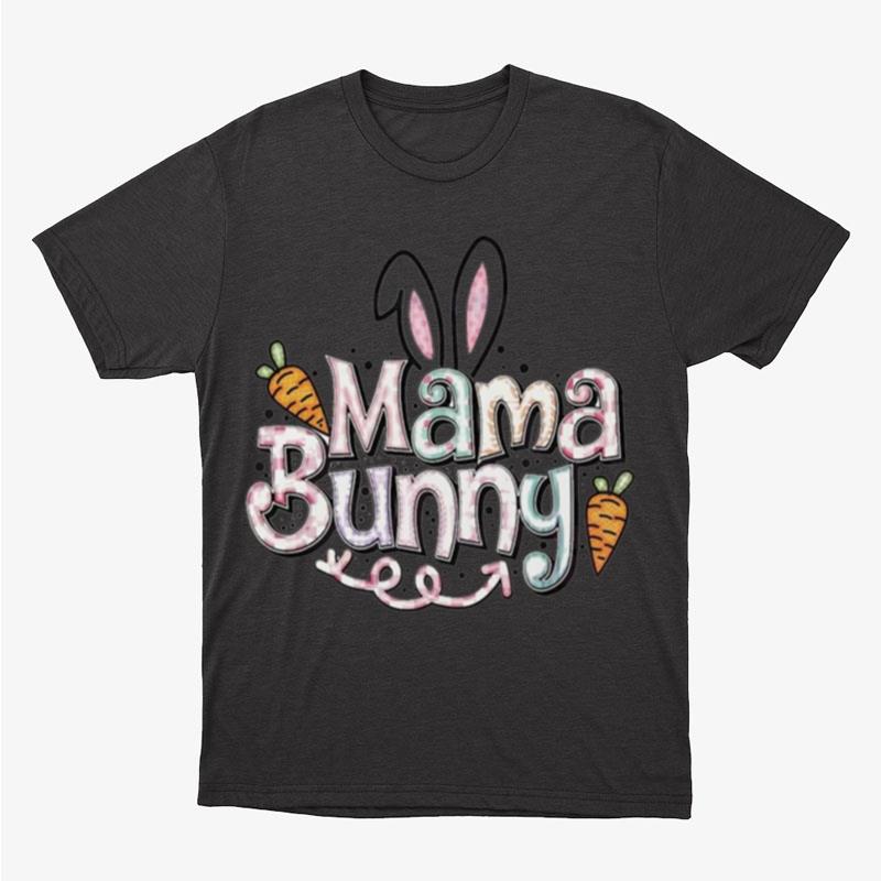 Mama Bunny Cute Colorful Mama Bunny Unisex T-Shirt Hoodie Sweatshirt