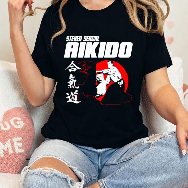 Martial Arts Japan Kanji Steven Seagal Aikido Unisex T-Shirt Hoodie Sweatshirt