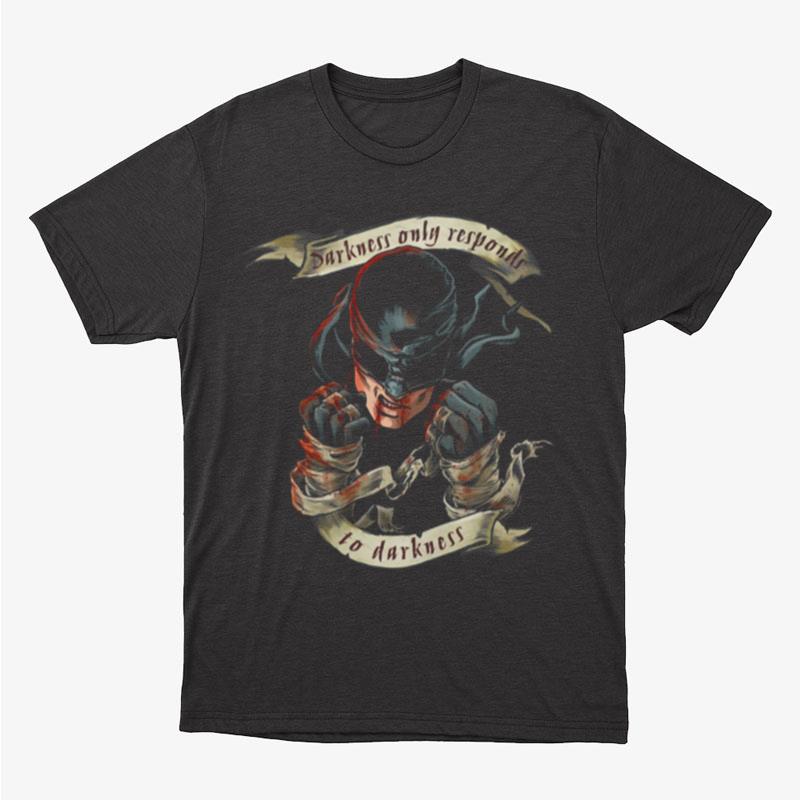 Marvel Daredevil Darkness Responds Graphic Unisex T-Shirt Hoodie Sweatshirt