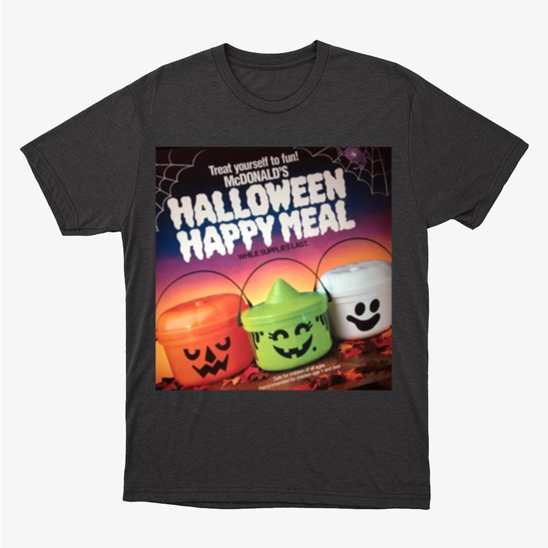 Mcdonald's Halloween Pail Treat Yourself To Fun Unisex T-Shirt Hoodie Sweatshirt