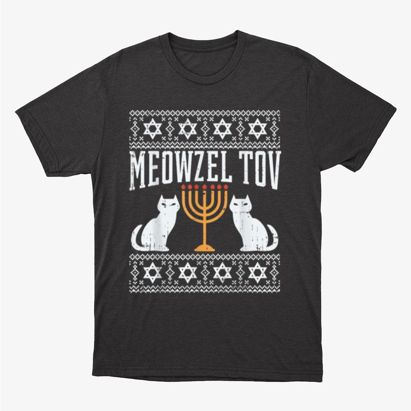Meowzel Tov Chanukah Jewish Cat Owner Ugly Hanukkah Gift Unisex T-Shirt Hoodie Sweatshirt