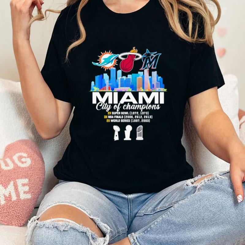 Miami City Of Champion Dolphins Heat Marlins Unisex T-Shirt Hoodie Sweatshirt
