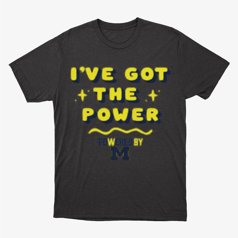 Michigan Wolverines Gameday Poweredby Got The Power Unisex T-Shirt Hoodie Sweatshirt
