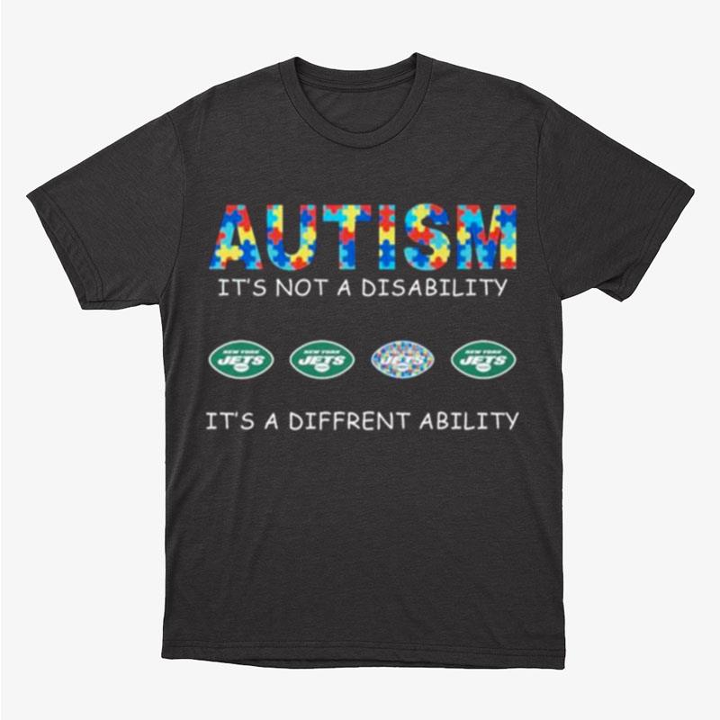 New York Jets Autism It's Not A Disability It's A Different Ability Unisex T-Shirt Hoodie Sweatshirt