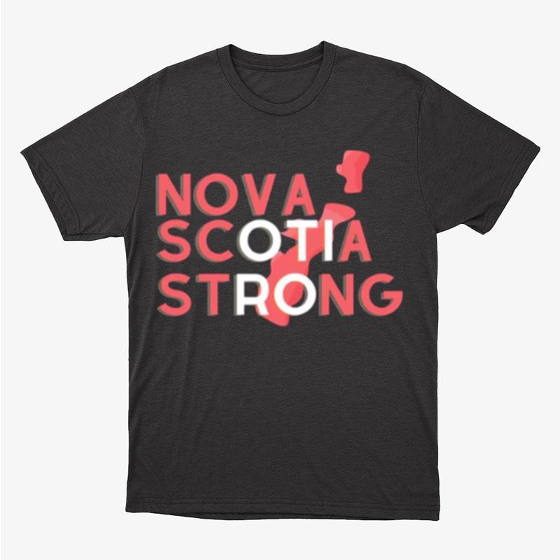 Nova Scotia Strong Typographic Design Unisex T-Shirt Hoodie Sweatshirt