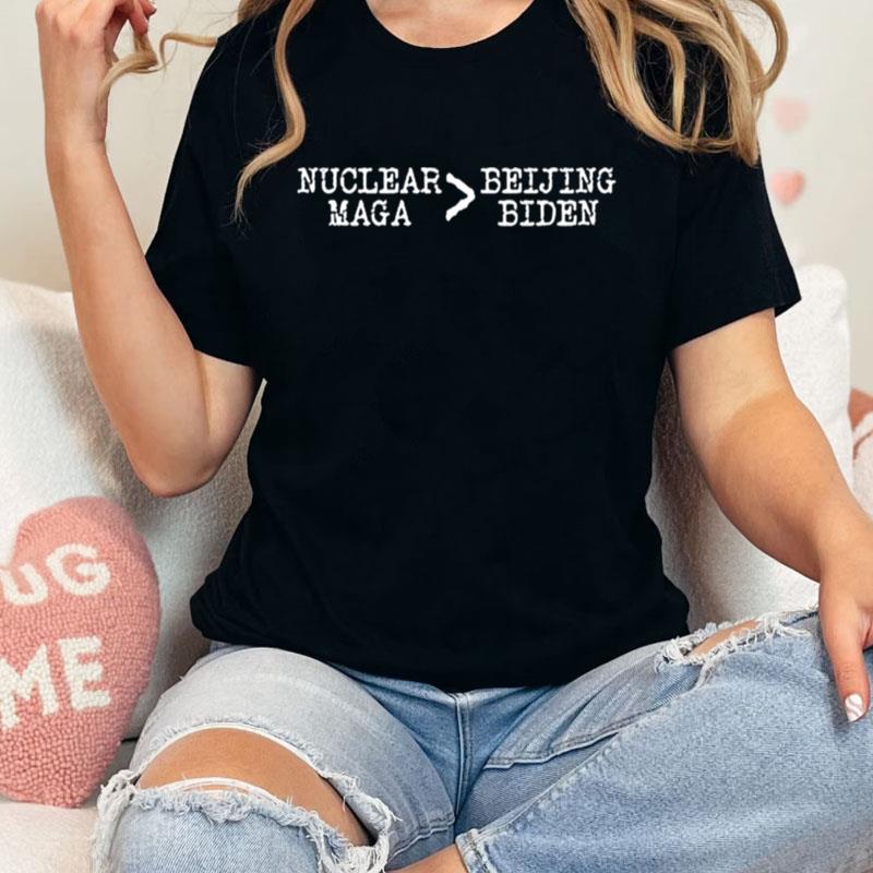 Nuclear Maga Over Beijing Biden Unisex T-Shirt Hoodie Sweatshirt