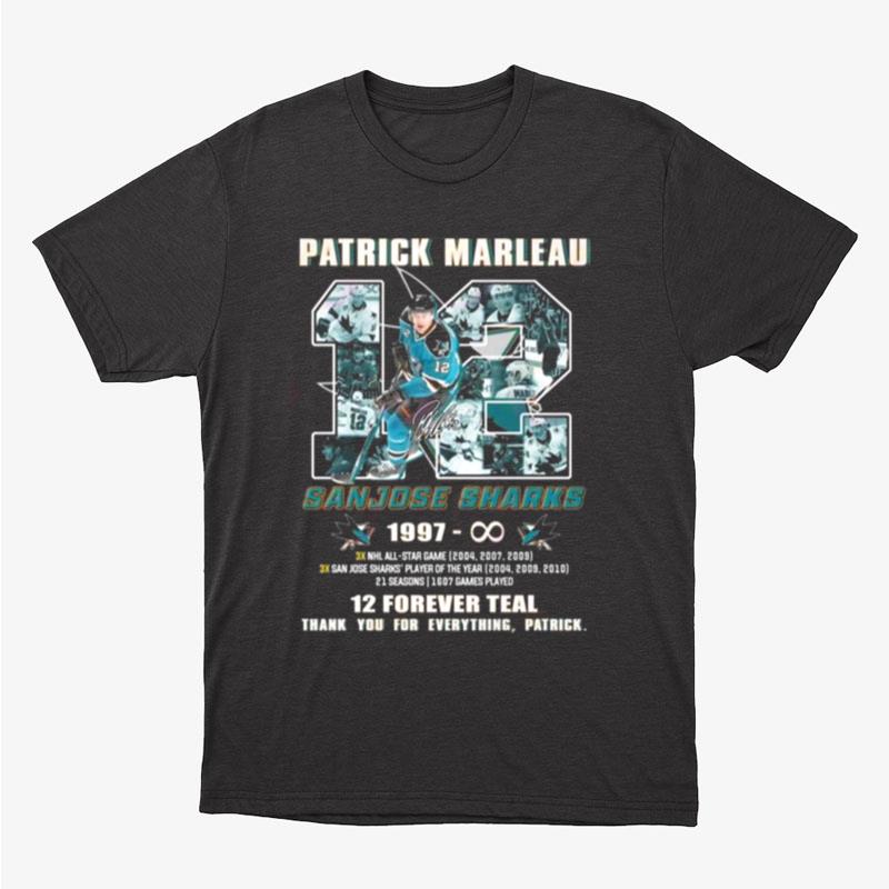 Patrick Marleau San Jose Sharks 1997 Infinity 12 Forever Teal Thank You For The Memories Signature Unisex T-Shirt Hoodie Sweatshirt