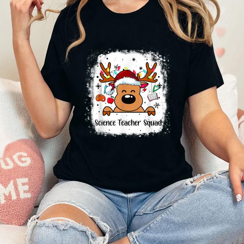 Science Teacher Reindeer Christmas Xmas Teacher Squad Unisex T-Shirt Hoodie Sweatshirt