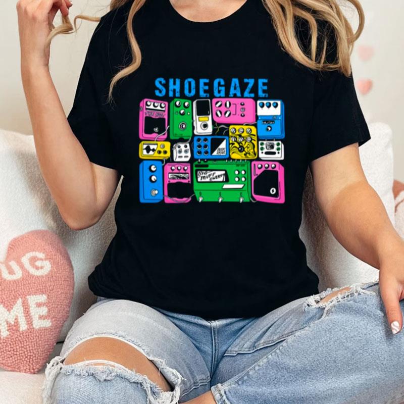 Shoegaze Guitar Pedal Unisex T-Shirt Hoodie Sweatshirt