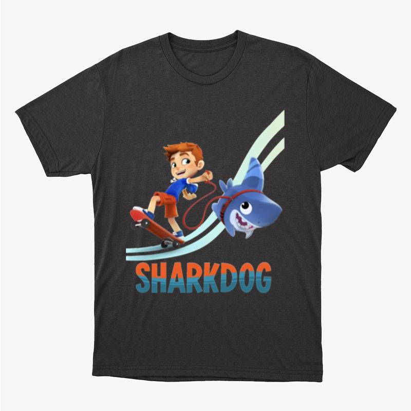 Skating With Sharkdogskating With Sharkdog Unisex T-Shirt Hoodie Sweatshirt