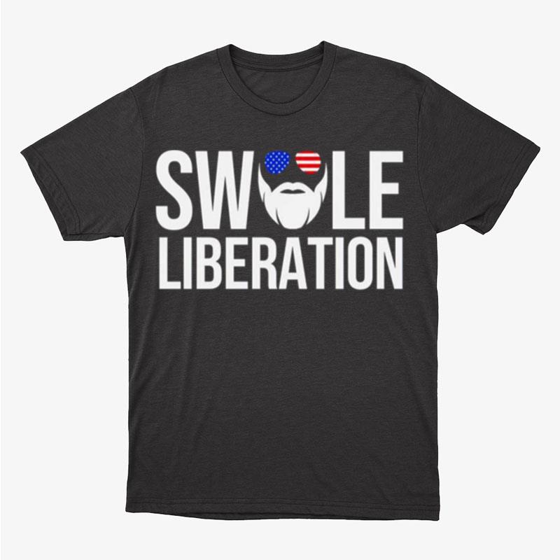 Swole Liberation Unisex T-Shirt Hoodie Sweatshirt