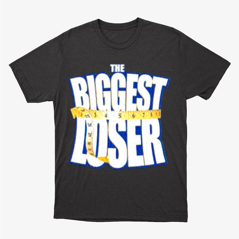 The Biggest Loser Tv Show Series Unisex T-Shirt Hoodie Sweatshirt