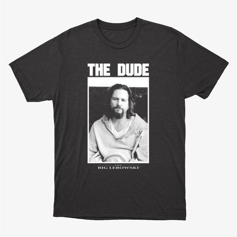 The Dude The Big Lebowski Unisex T-Shirt Hoodie Sweatshirt
