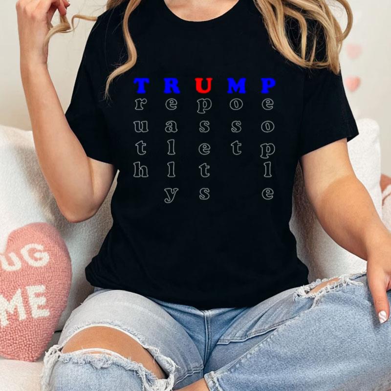 Truth Really Upset Most People Trump Gop 2024 Vote America Unisex T-Shirt Hoodie Sweatshirt